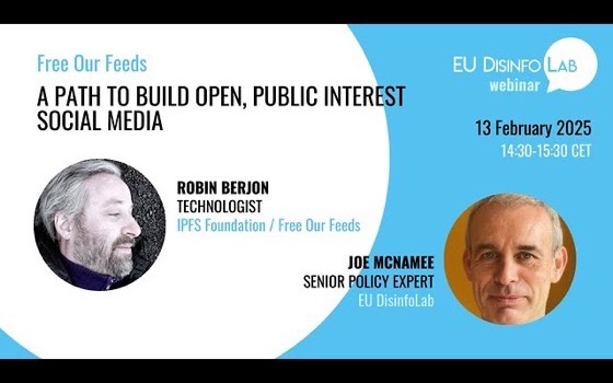 EU DisinfoLab webinar card: “Free Our Feeds — a path to build open, public interest social media”, with Robin Berjon and Joe McNamee, 13 February 2025.