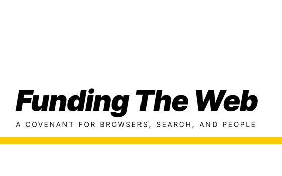 “Funding The Web — a covenant for browsers, search, and people” in bold black type over a yellow band.